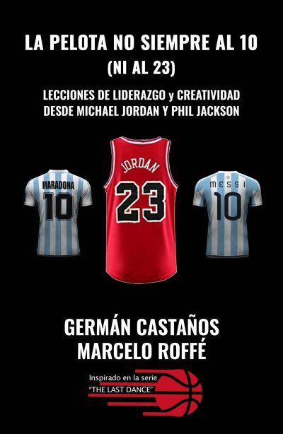 EBOOK La pelota no siempre al 10 (ni al 23) - Germán Castaños / Marcelo Roffé