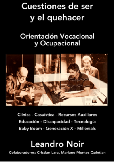 EBOOK Cuestiones de ser y el quehacer. Orientación Vocacional y Ocupacional - Leandro Noir