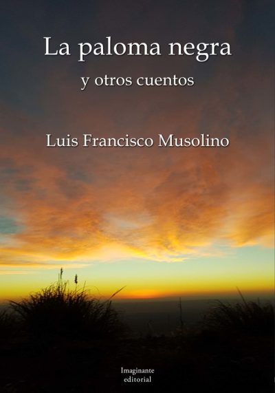 EBOOK La paloma negra (y otros cuentos) - Luis Francisco Musolino