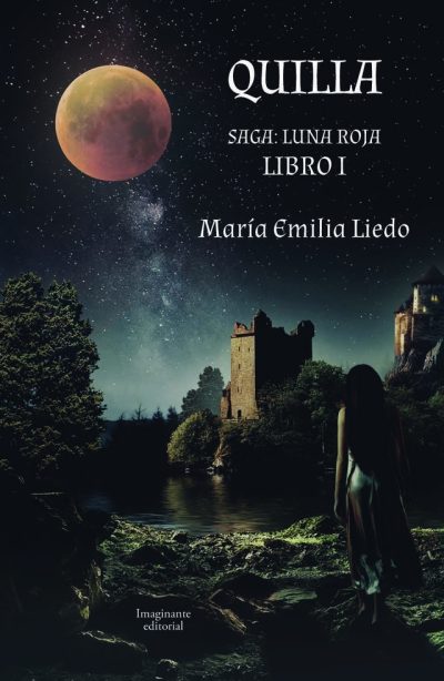 EBOOK Quilla / Saga Luna Roja I - María Emilia Liedo
