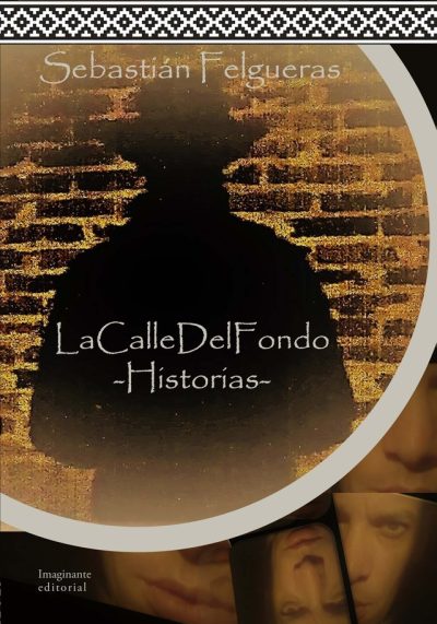 EBOOK La Calle del Fondo - Sebastián Felgueras
