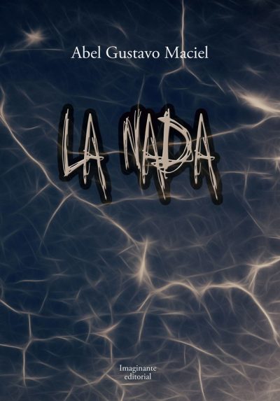 EBOOK La Nada - Abel Gustavo Maciel