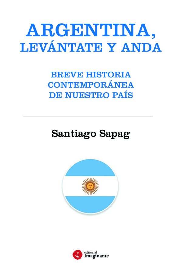 EBOOK Argentina, levántate y anda - Santiago Sapag