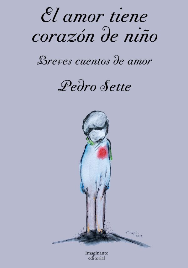 EBOOK El amor tiene corazón de niño - Pedro Sette