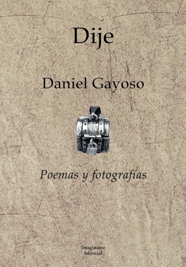 EBOOK Dije: poemas y fotografías / Daniel Gayoso