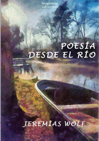 EBOOK Poesía desde el río - Jeremías Wolf
