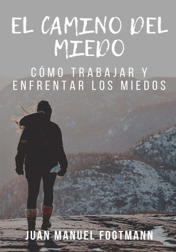 EBOOK El camino del miedo - Juan Manuel Fogtmann