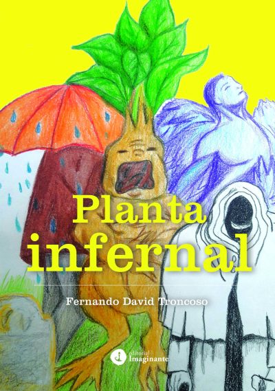 EBOOK Planta infernal - Fernando David Troncoso