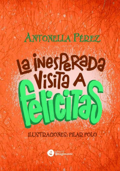 EBOOK La inesperada visita a Felicitas - Antonella Pérez
