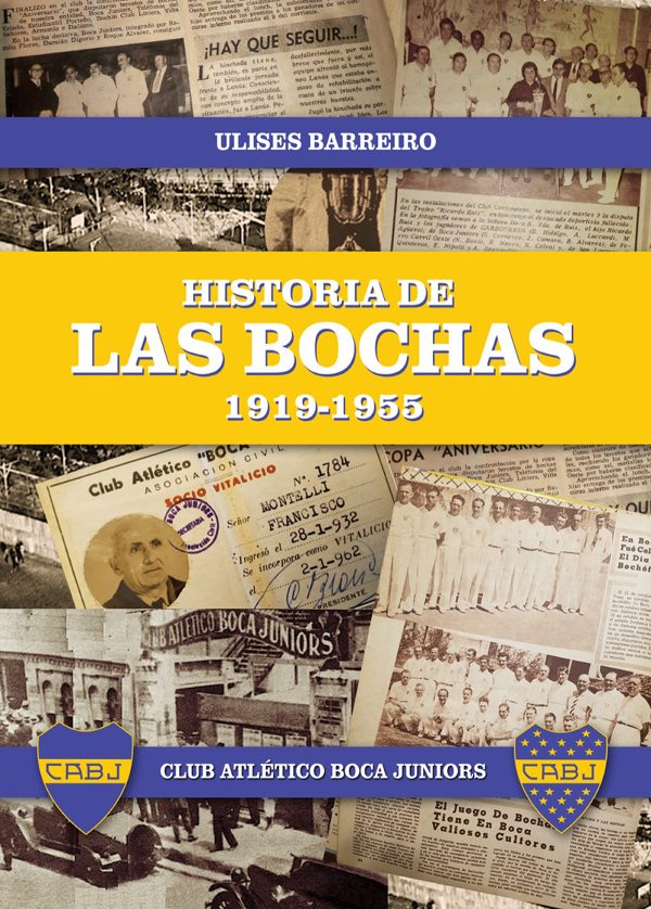 EBOOK Historia de las bochas en Boca Juniors - Ulises Barreiro