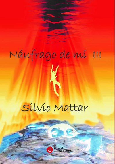 EBOOK Náufrago de mí III - Silvio Mattar