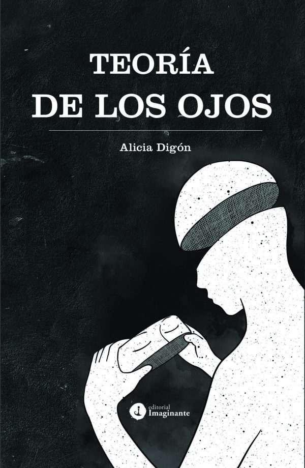 EBOOK Teoría de los ojos - Alicia Digón