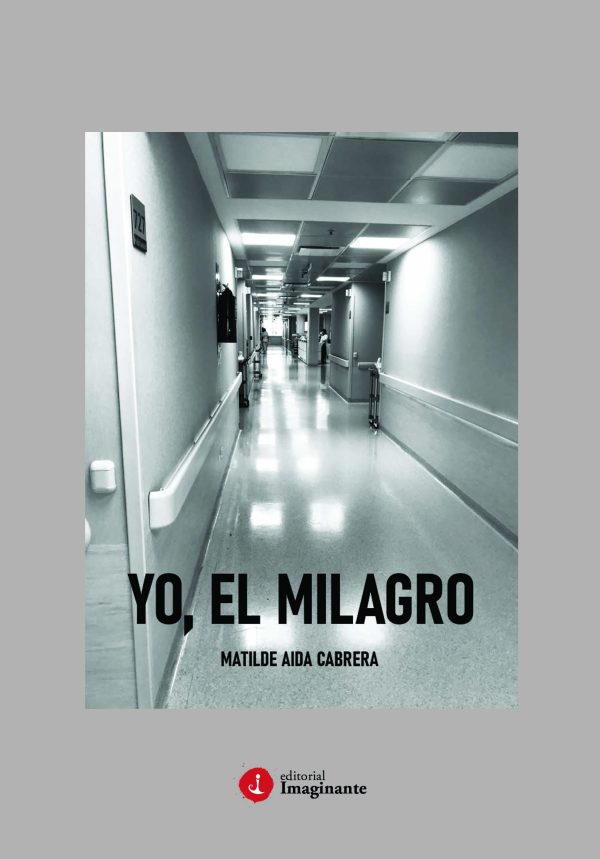 EBOOK Yo, el milagro - Matilde Cabrera