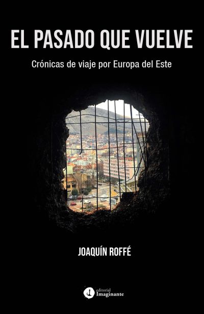 EBOOK - El pasado que vuelve - Joaquín Roffé