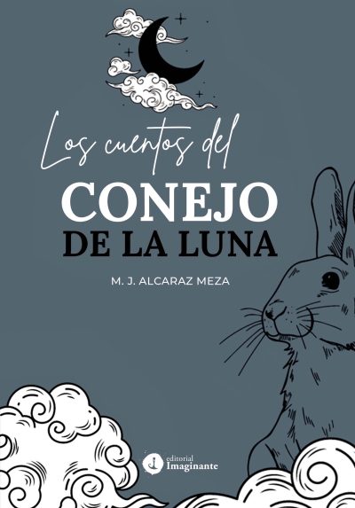 EBOOK - Cuentos al conejo de la luna - María José Alcaraz Meza