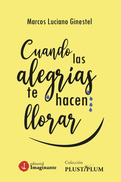 EBOOK - Cuando las alegrías te hacen llorar - Marcos Ginestel