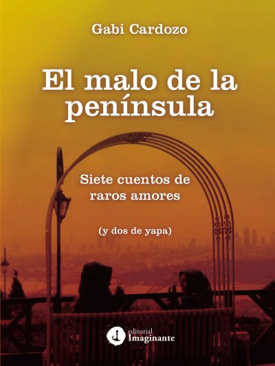 EBOOK - El malo de la península - Gabriela Cardozo