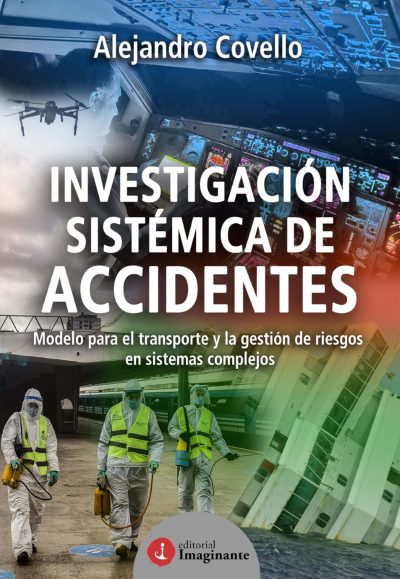 EBOOK / Investigación sistémica de accidentes / Alejandro Covello
