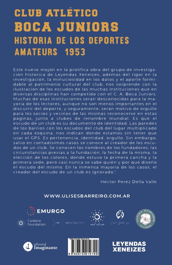 EBOOK - Club atlético Boca Juniors 1953 – Volumen III: Historia de los deportes amateurs - Boxeo, Pelota Paleta, Básquet Femenino, Básquet Masculino, Esgrima, Ciclismo, y debates metodológicos de investigación histórica xeneize – Ulises Barreiro / Dominique Gromez - Imagen 2