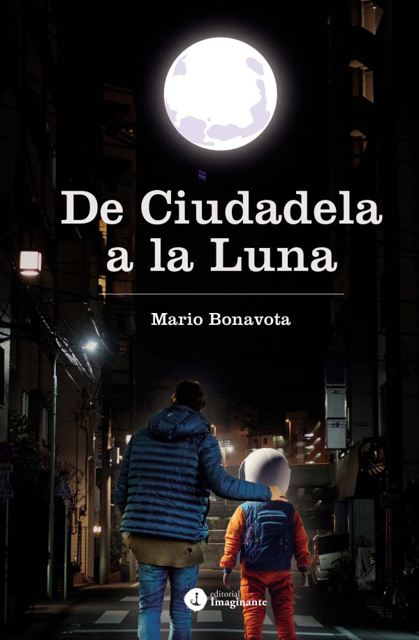 EBOOK - De Ciudadela a la Luna / Mario Bonavota