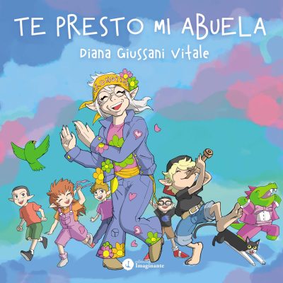EBOOK - Te presto mi abuela / Diana Giussani Vitale