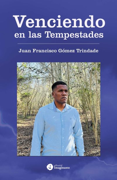EBOOK - Venciendo en las tempestades / Juan Francisco Gómez Trindade
