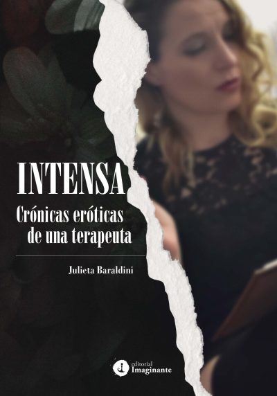 EBOOK - Intensa: crónicas eróticas de una terapeuta / Julieta Baraldini