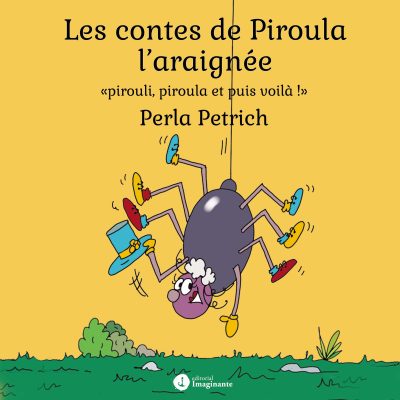 EBOOK - Les contes de Piroula l´aragniée (Français) / Perla Petrich