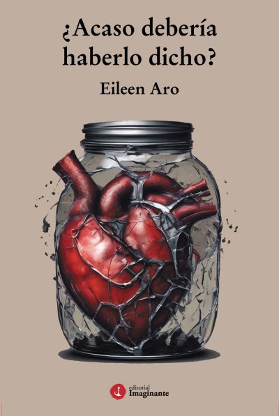 EBOOK - ¿Acaso debería haberlo dicho? / Eileen Luz Aro