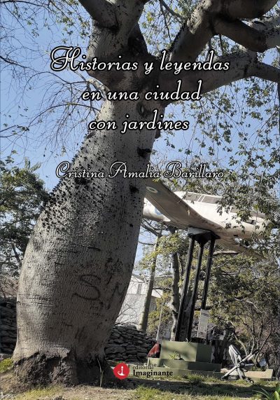EBOOK: Historias y leyendas en una ciudad con jardines / Cristina Amalia Barillaro