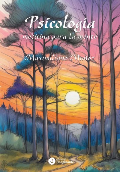 EBOOK / Psicología: medicina para la mente - Maximiliano Muñoz