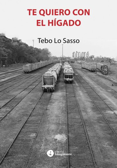 EBOOK -Te quiero con el hígado / Tebo Lo Sasso