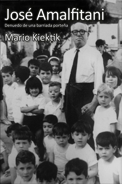 EBOOK - José Amalfitani: denuedo de una barriada porteña / Mario Kiektik