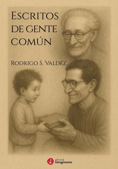 EBOOK - Escritos de gente común / Rodrigo S. Valdéz