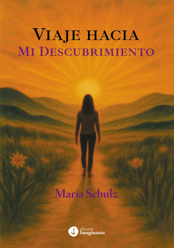EBOOK - Viaje hacia mi descubrimiento / María Schulz