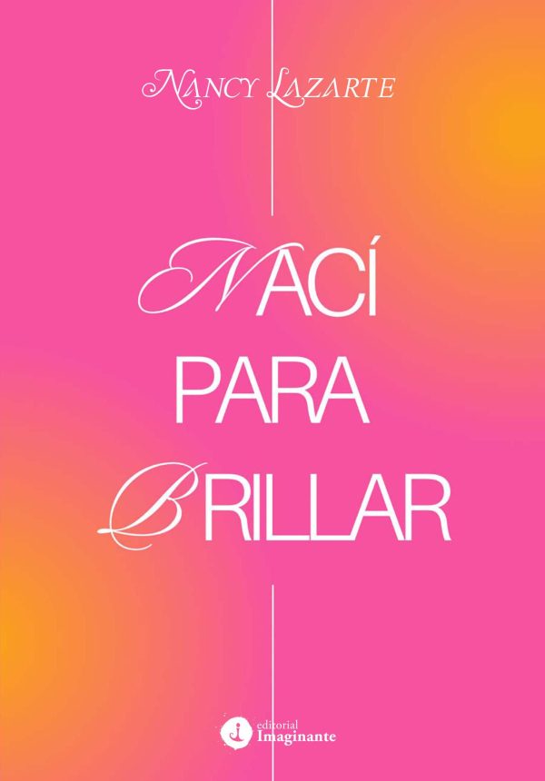 EBOOK - Nací para brillar / Nancy Lazarte