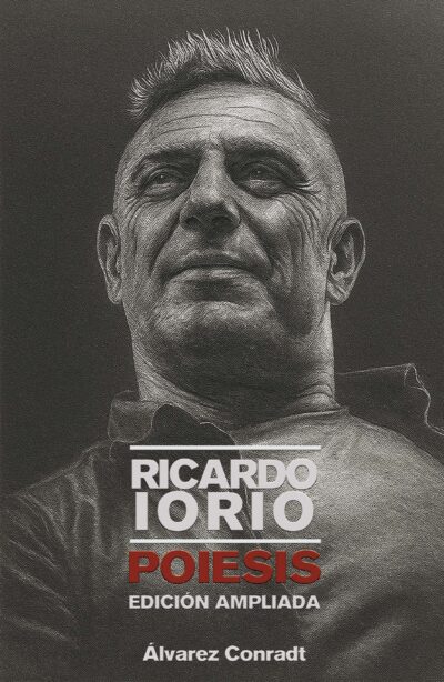EBOOK - Ricardo Iorio: Poiesis -edición ampliada- / Nelson Álvarez Conradt