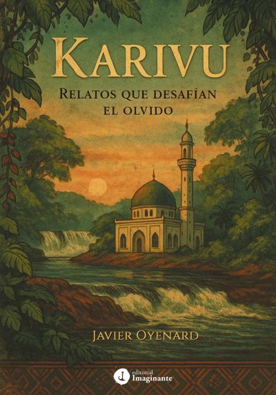EBOOK - Karivu: relatos que desafían el olvido / Javier Oyenard