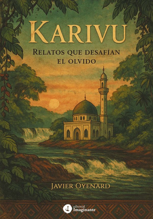 EBOOK - Karivu: relatos que desafían el olvido / Javier Oyenard