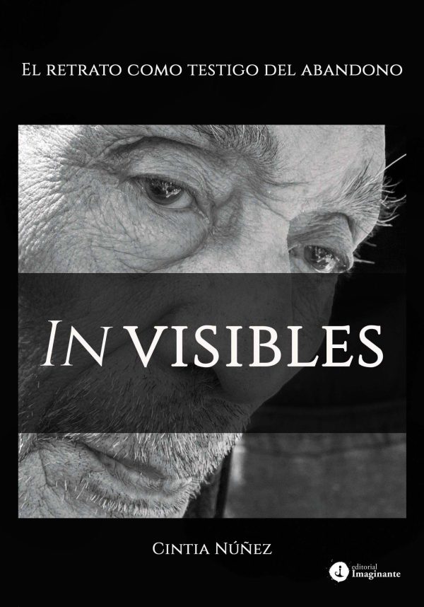 EBOOK - Invisibles: El retrato como testigo del abandono / Cintia Nuñez