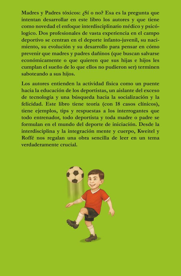EBOOK: ¿Madres y padres tóxicos en el desarrollo deportivo? / Marcelo Roffé - Santiago Kweitel - Imagen 2