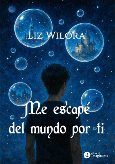 EBOOK - Me escapé del mundo por ti / Liz Wilora