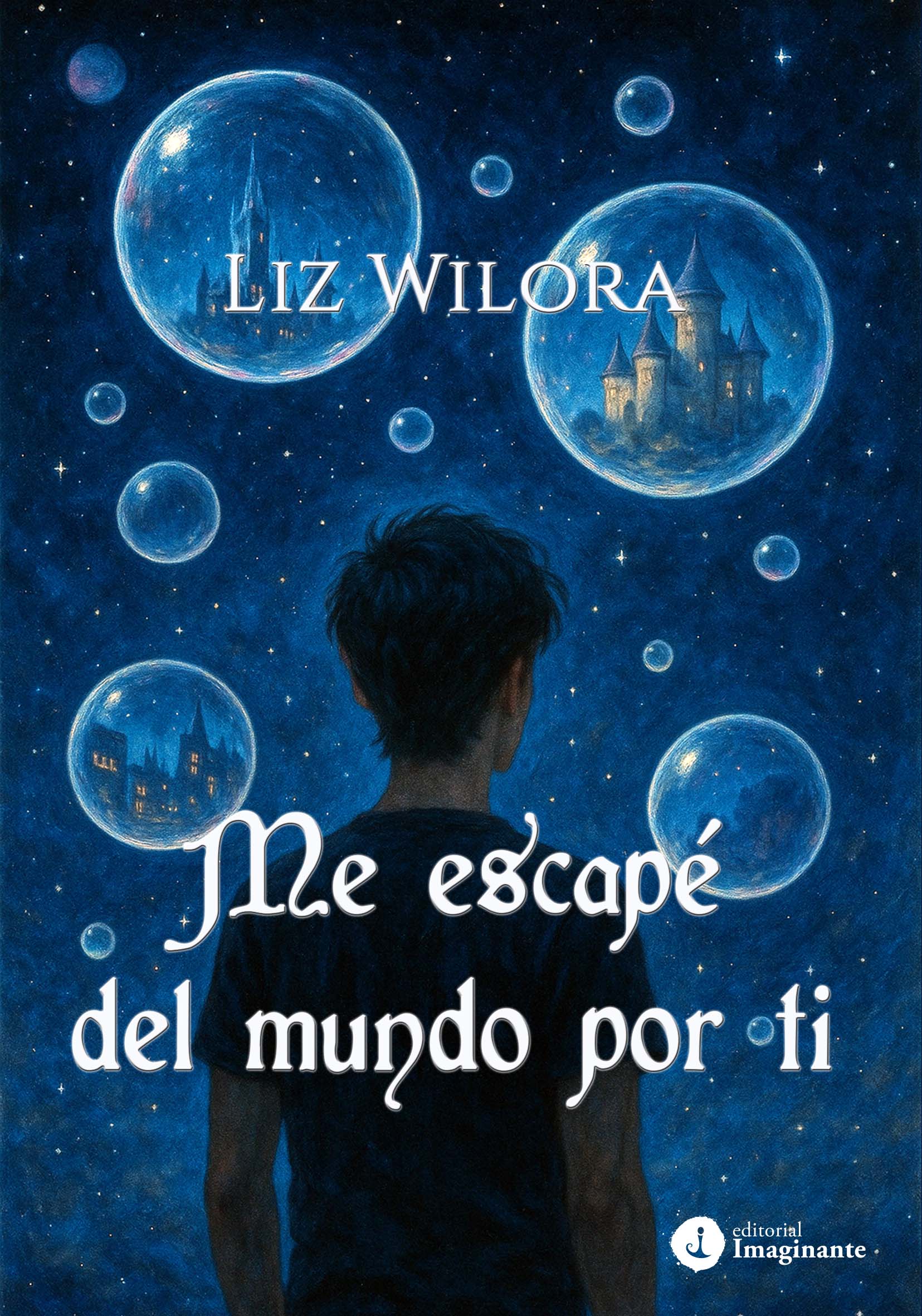 EBOOK - Me escapé del mundo por ti / Liz Wilora
