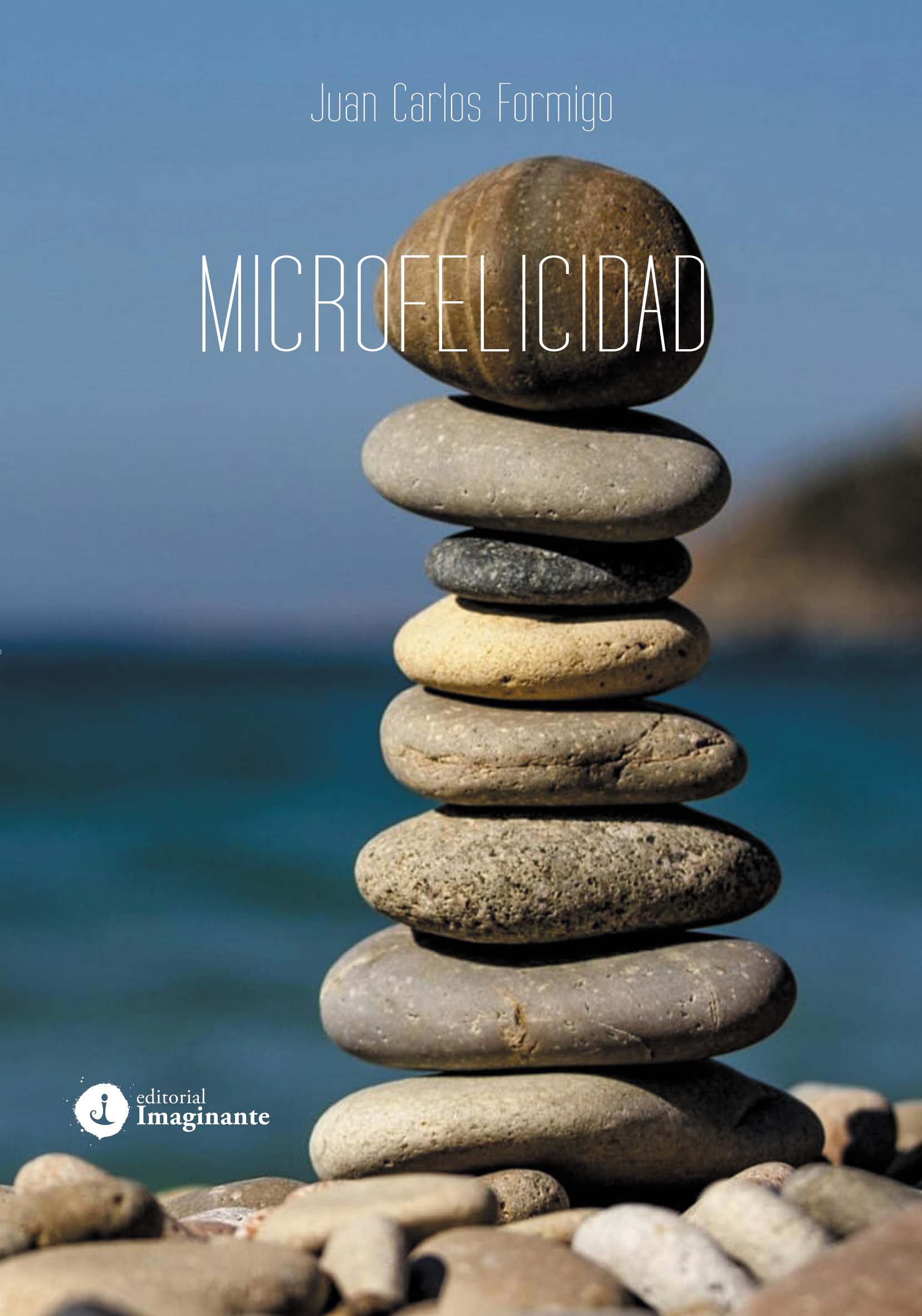 EBOOK - Microfelicidad / Juan Carlos Formigo