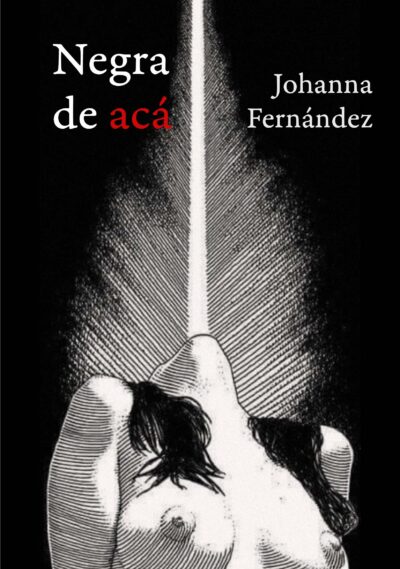 EBOOK - Negra de acá / Johanna Fernández