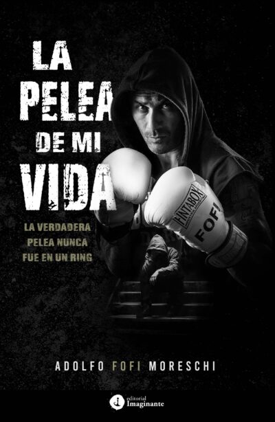 EBOOK - La pela de mi vida / Adolfo Fofi Moreschi