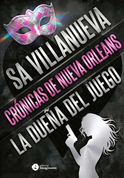 EBOOK / Crónicas de Nueva Orleans: la dueña del juego - S.A. Villanueva